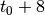 t_{0}+8