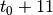 t_{0}+11